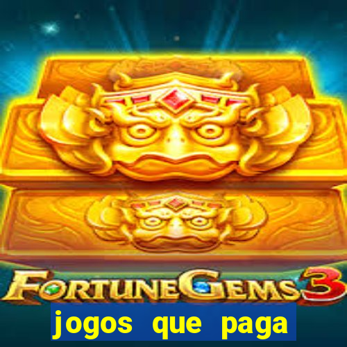 jogos que paga dinheiro sem depositar